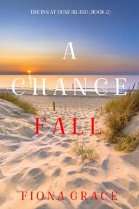 chance fall, fiona grace