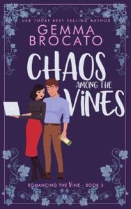 chaos among vines, gemma brocato