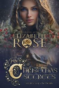 christmas secrets, elizabeth rose