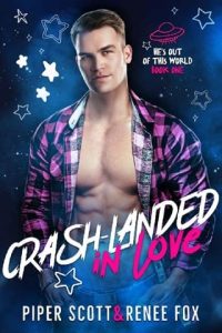 crash landed love, piper scott