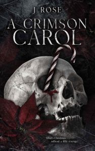 crimson carol, j rose