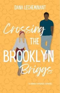 crossing brooklyn briggs, dana lecheminant