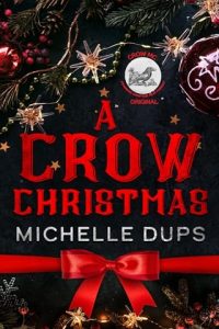 crow christmas, michelle dups