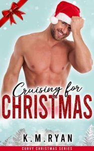 cruising christmas, km ryan