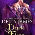 dark fire delta james