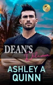 dean's dilemma, ashley a quinn
