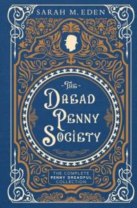 dread penny society, sarah m eden