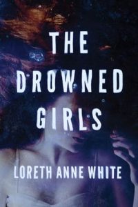 drowned girls, loreth anne white