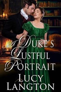 duke's lustful portrait, lucy langton