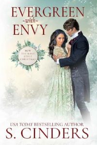 evergreen with envy, s cinders