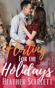 flirting holidays, heather scarlett