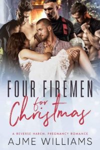 four fireman, ajme williams