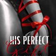 his perfect gift rose croft
