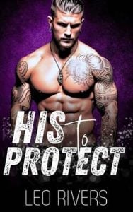 his to protect, leo rivers