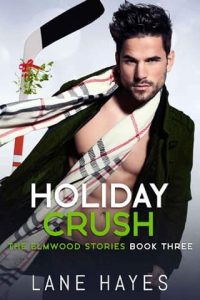 holiday crush, lane hayes