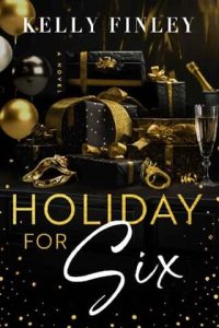 holiday six, kelly finley