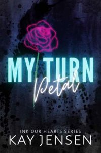my turn petal, kay jensen