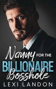 nanny billionaire bosshole, lexi landon