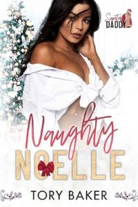 naughty noelle, tory baker