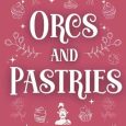 orcs pastries sophie honey