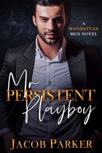 persistent playboy, jacob parker