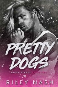 pretty dogs, riley nash