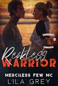 reckless warrior, lila grey