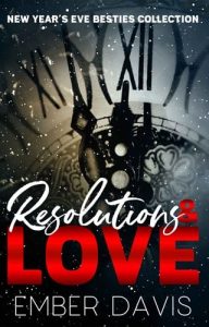 resolution love, ember davis