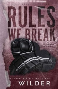 rules we break, j wilder