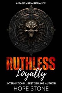 ruthless loyalty, hope stone