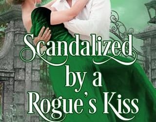 scandalized rogue's kiss amanda mariel