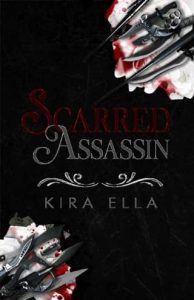 scarred assassin, kira ella