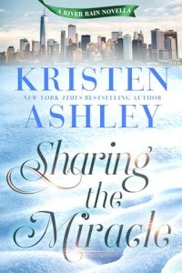 sharing miracle, kristen ashley