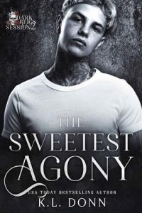 sweetest agony, kl donn