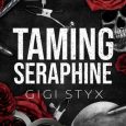 taming seraphina gigi styx