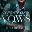 temporary vows alexa michaels