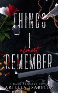 things almost remember, ariella isabella
