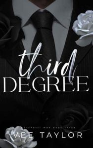 third degree, vee taylor
