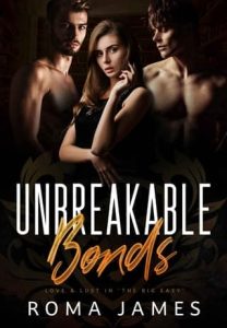 unbreakable bonds, roma james