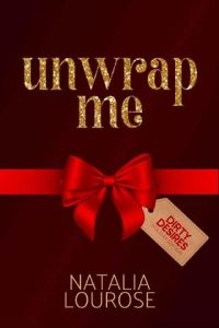 unwrap me, natalia lourose