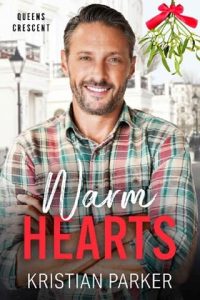 warm hearts, kristian parker