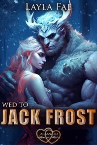wed jack frost, layla fae
