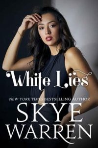white lies, skye warren