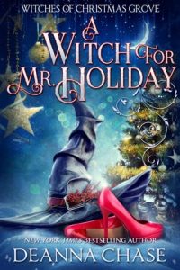 witch for holiday, deanna chase