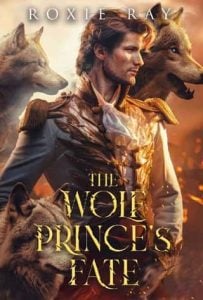 wolf prince's fate, roxie ray