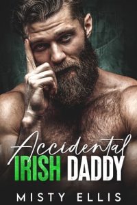 accidental irish daddy, misty ellis