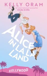 alice la la land, kelly oram