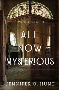 all now mysterious, jennifer q hunt
