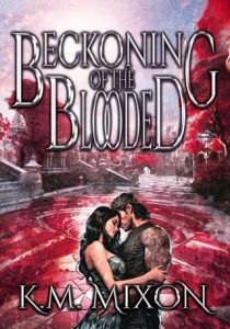 beckoning blooded, km mixon