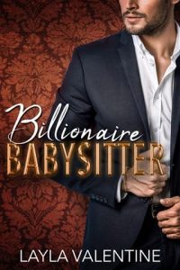 billionaire babysitter, layla valentine